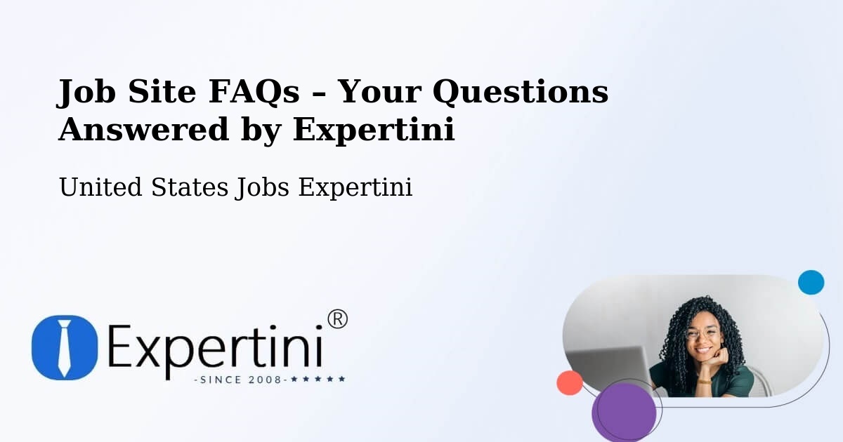 Job Site FAQs – Frequently Asked Questions – Dunkirk - Dunkirk, United States Jobs Expertini